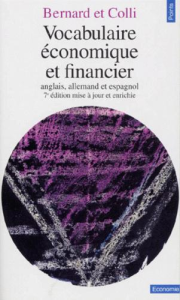 Vocabulaire économique et financier : avec les terminologies anglaise, allemande et espagnole,...