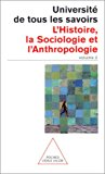 Université de tous les savoirs 2 : l'histoire, la sociologie et l'anthropologie