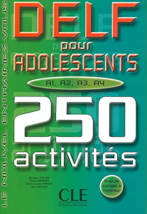 DELF pour adolescents A1, A2, A3, A4 250 activités
