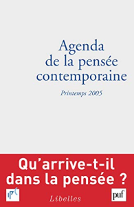 Agenda de la pensée contemporaine : printemps 2005