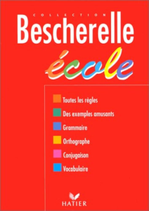Bescherelle école : grammaire, orthographe grammaticale, orthographe d'usage, conjugaison, vocabulaire