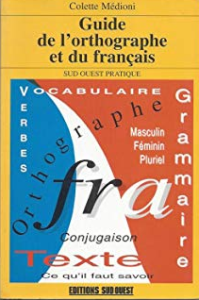 Guide de l'orthographe et du français