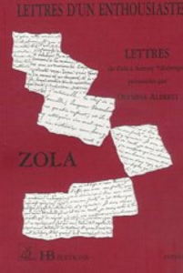 Lettres d'un enthousiaste : lettres de Zola à Valabrègue