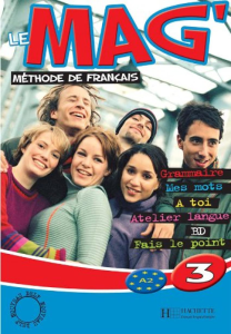 Le Mag' 3 : méthode de français - A2