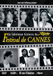 La fabuleuse histoire du festival de Cannes