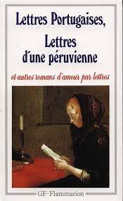 Lettres portugaises, Lettres d'une Péruvienne et autres romans d'amour par lettres