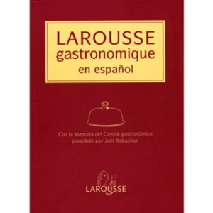 Larousse gastronomique en español
