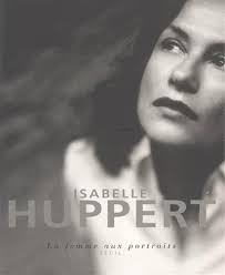 Isabelle Huppert, la femme aux portraits
