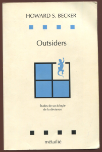 Outsiders : études de sociologie de la déviance