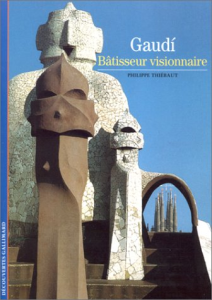 Gaudí : batisseur visionnaire