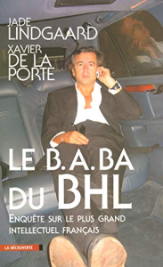 Le B.a.-ba du B-HL : enquête sur le plus grand intellectuel français