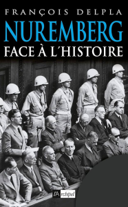 Nuremberg : face à l'Histoire