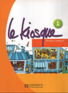 Le Kiosque 1 : méthode de français