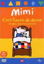 Mimi : c'est l'heure de dormir et plein d'autres histoires