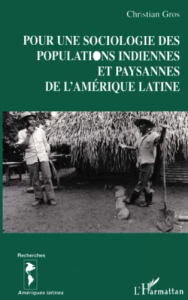 Pour une sociologie des populations indiennes et paysannes de l'Amérique latine