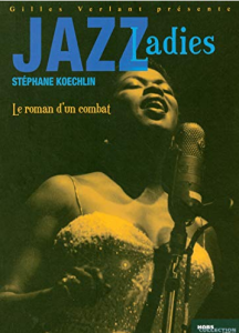 Jazz ladies : le roman d'un combat