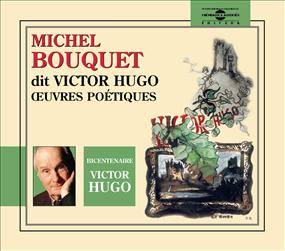 Michel Bouquet dit Victor Hugo