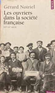 Les ouvriers dans la société française : XIX-XXe siècles