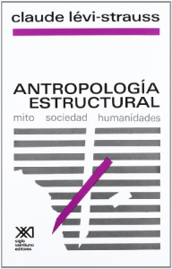 Antropología estructural: mito, sociedad, humanidades