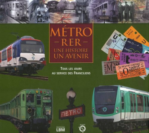 Métro - RER : Une histoire, un avenir