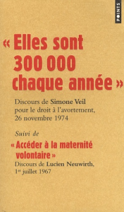 "Elles sont 300 000 chaque année" discours de Simone Veil