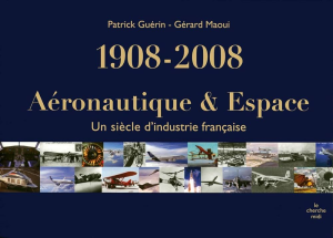 1908-2008, aéronautique & espace