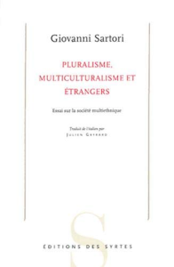 Pluralisme, multiculturalisme et étrangers