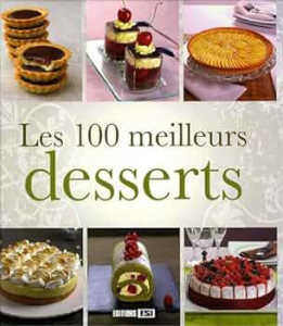 Les 100 meilleurs desserts