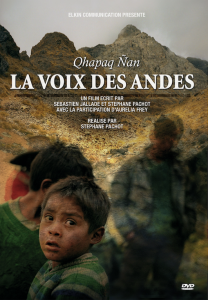 La voix des Andes - Qhapaq Ñan