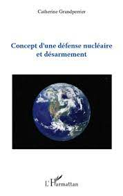 Concept d'une défense nucléaire et désarmement