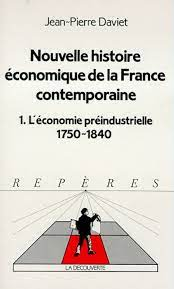 L'économie préindustrielle, 1750-1840