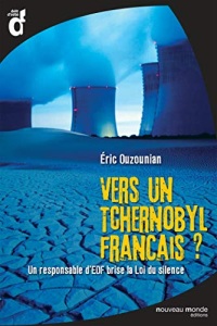 Vers un Tchernobyl français ?