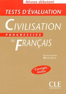 Civilisation progressive du français : tests d'évaluation : niveau débutant