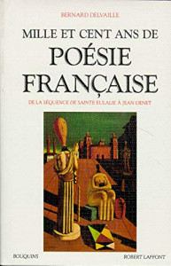Mille et cent ans de poésie française : de la "Séquence de sainte Eulalie" à Jean Genet