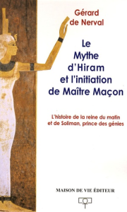 Le mythe d'Hiram et l'initiation de Maître Maçon