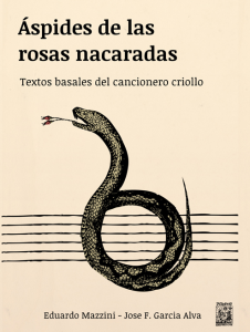 Aspides de las rosas nacaradas : textos basales del cancionero criollo