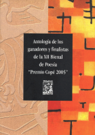 Antología de los ganadores y finalistas de la XII Bienal de Poesía, Premio Copé 2005
