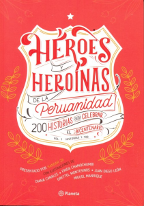 Héroes y heroínas de la peruanidad