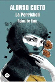 La Perricholi : reina de Lima