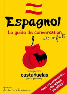 Espagnol - Le guide de conversation des enfants