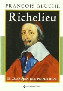 Richelieu : el guardián del poder real