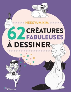 62 créatures fabuleuses à dessiner