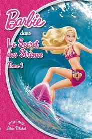 Barbie et le secret des sirènes Vol.1