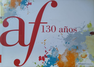 Alliance Française 130 años: pequeña historia de una gran institución