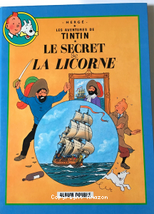 Les Aventures de Tintin : Le secret de La Licorne Suivi de Le tresor Rackham Le Rouge
