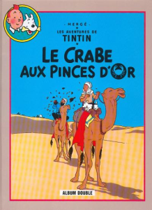 Le crabe aux pinces d'or Suivi de Tintin au pays de l'or noir