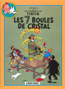 Les Aventures de Tintin : Les 7 boules de cristal Suivi de Le temple du Soleil