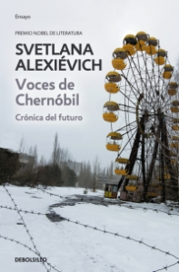 Vóces de Chernóbil : crónica del futuro